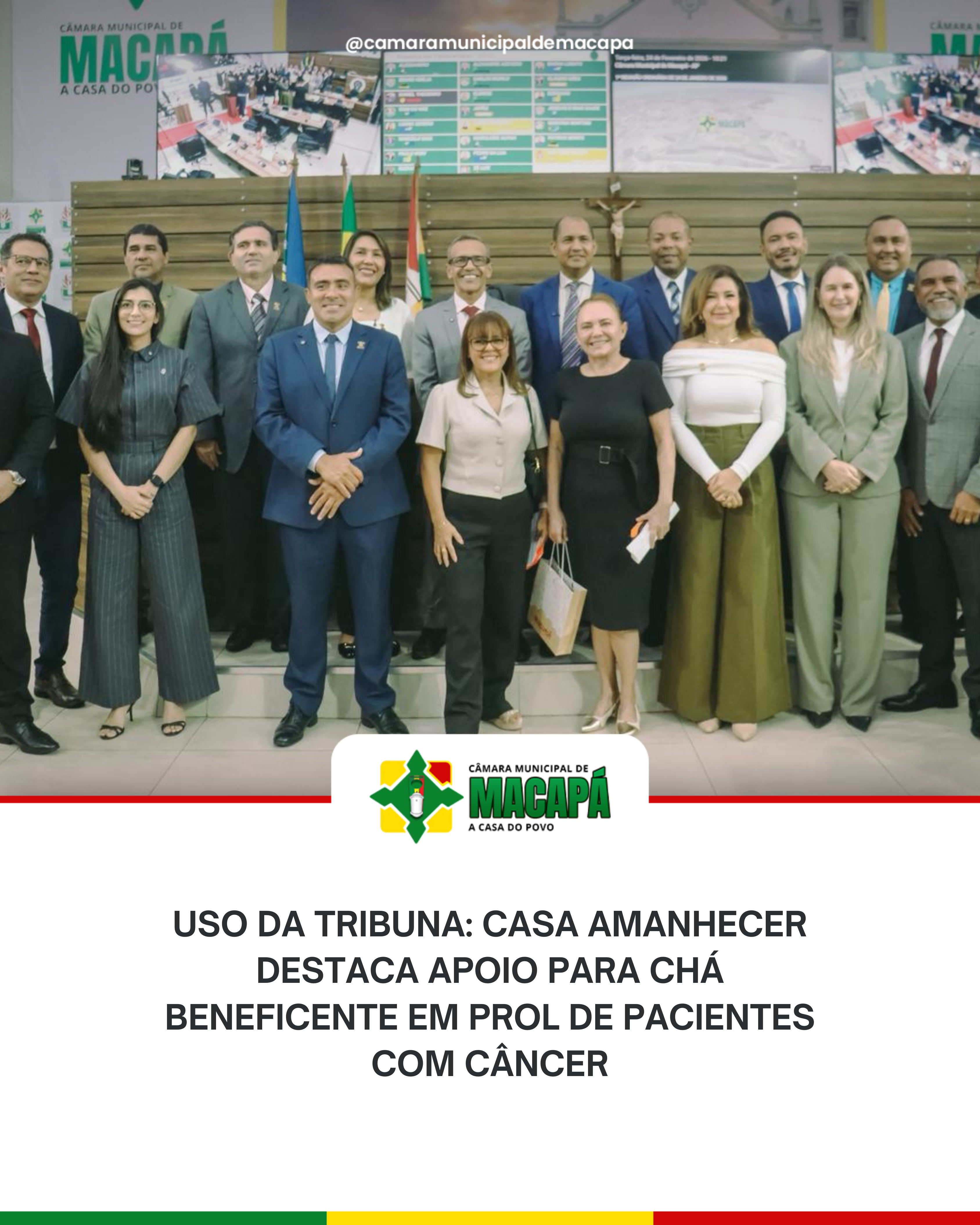 Uso da tribuna: Casa Amanhecer destaca apoio para Chá Beneficente em prol de pacientes com câncer.