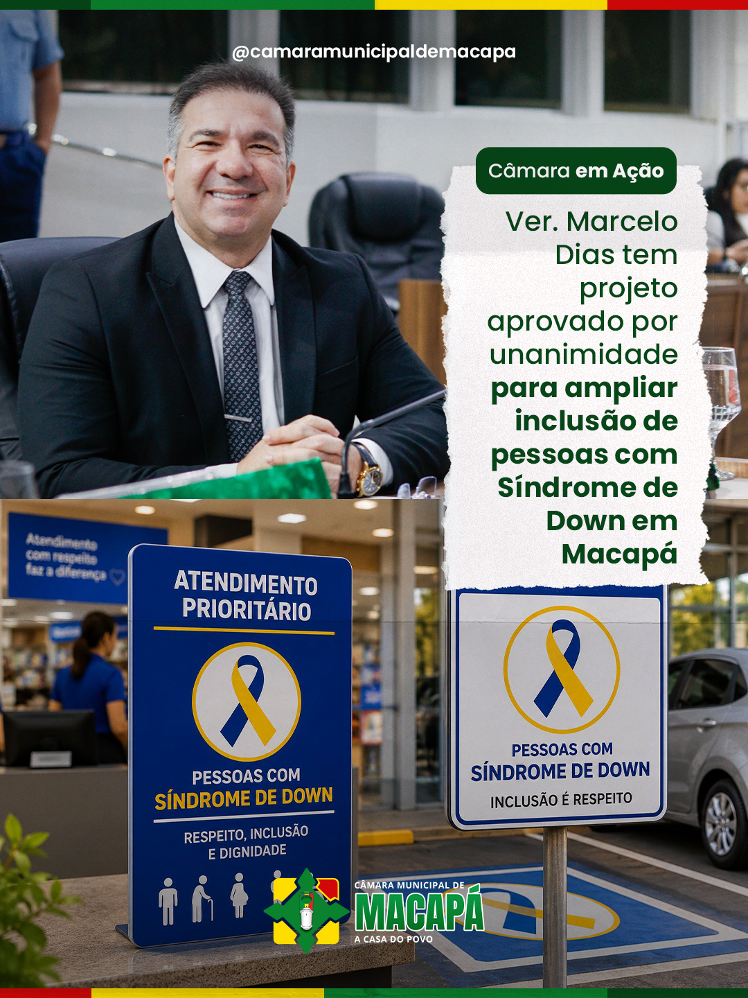 Ver. Marcelo Dias tem projeto aprovado por unanimidade para ampliar inclusão de pessoas com Síndrome de Down em Macapá