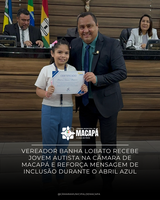 Vereador Banha Lobato recebe jovem autista na Câmara de Macapá e reforça mensagem de inclusão durante o Abril Azul