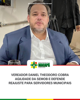Vereador Daniel Theodoro cobra agilidade da Semob e defende reajuste para servidores municipais
