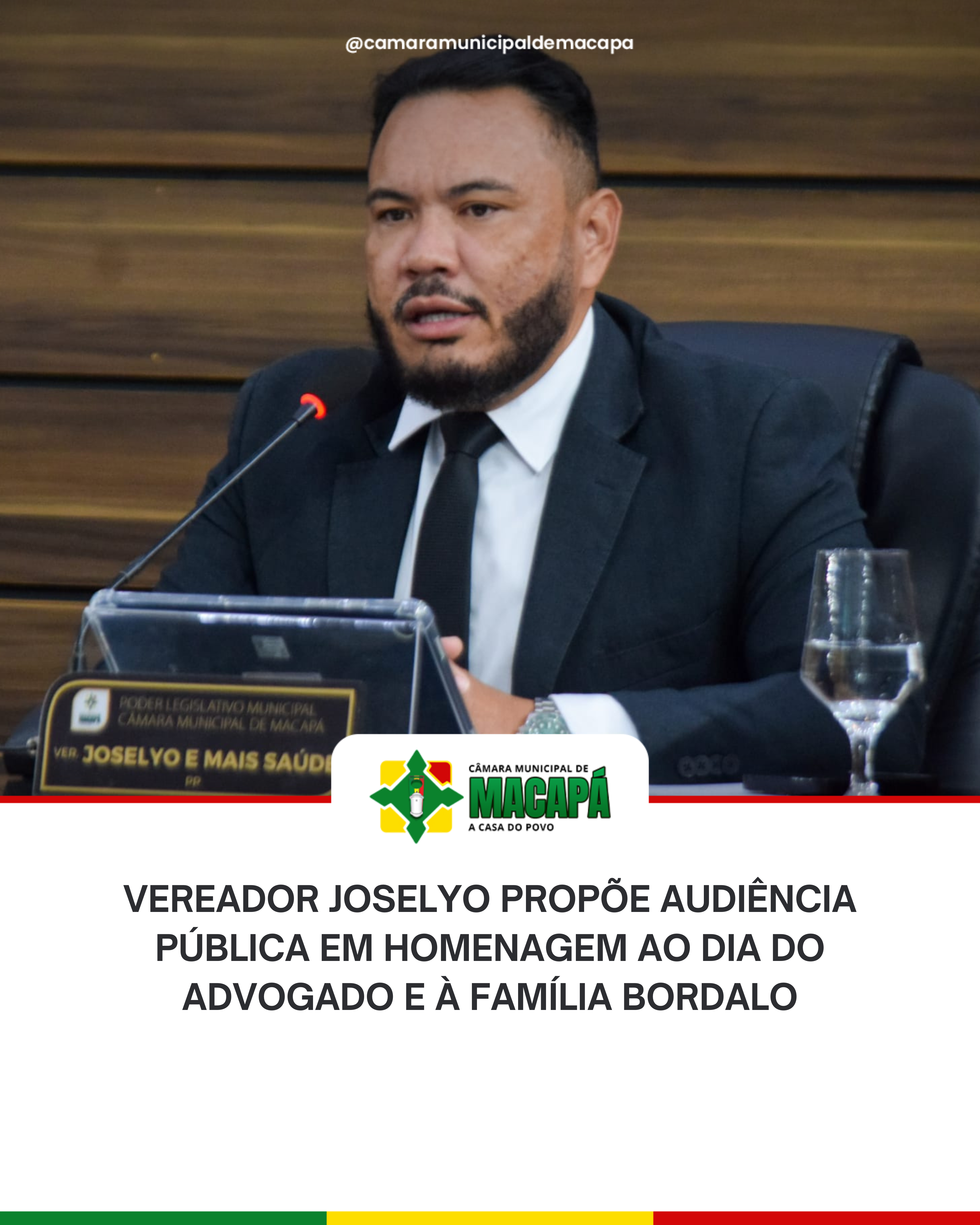 Vereador Joselyo propõe audiência pública em homenagem ao Dia do Advogado e à Família Bordalo