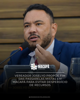 Vereador Joselyo propõe fim das passarelas mistas em Macapá para evitar desperdício de recursos