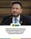 Vereador Joselyo se posiciona contra manutenção de veto a projeto de jardins e salas sensoriais em Macapá