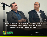 Vereador Ruzivan Pontes participa evento institucional promovido pelo Sistema COFECI-CRECI