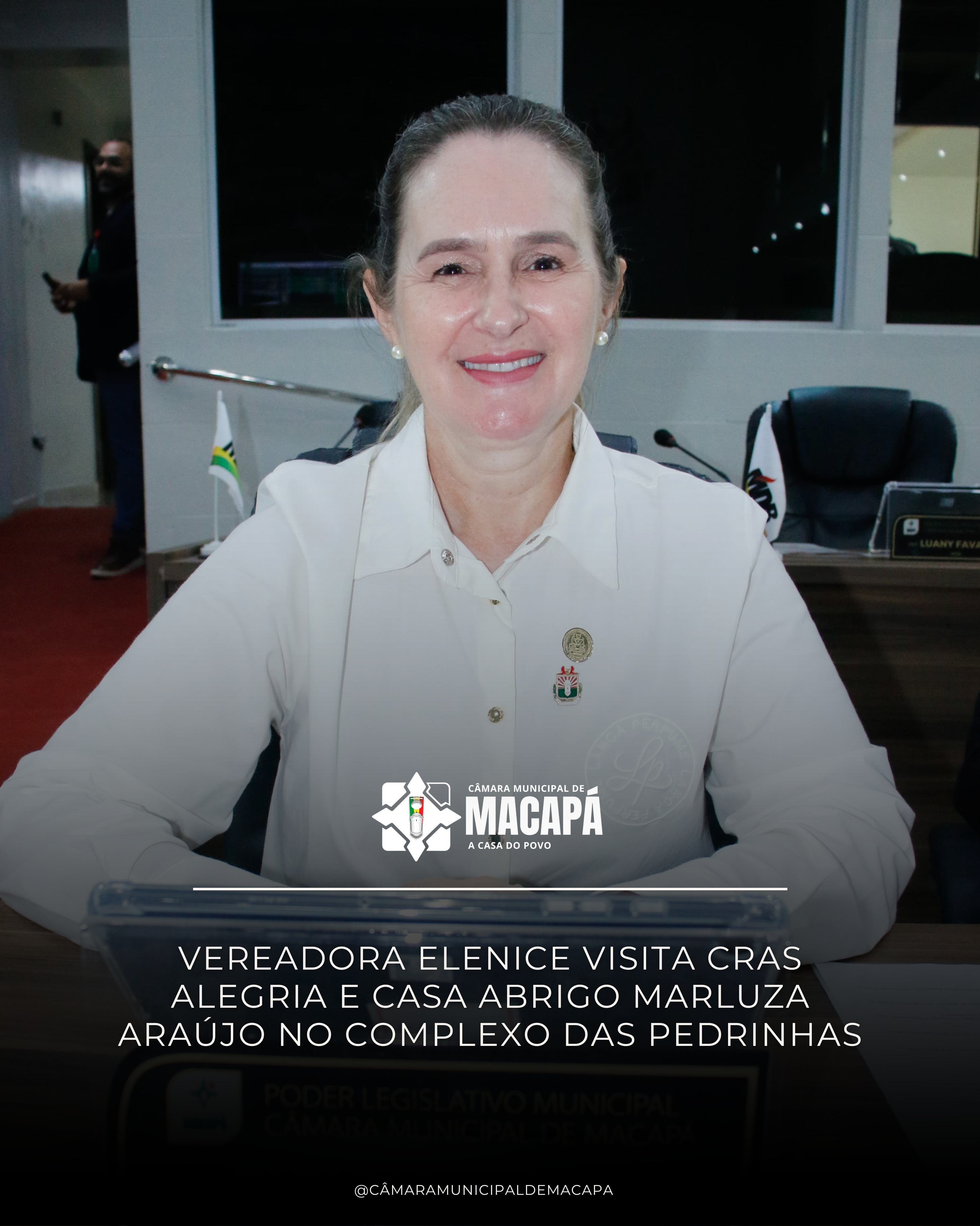 Vereadora Elenice visita CRAS Alegria e Casa Abrigo Marluza Araújo no Complexo das Pedrinhas