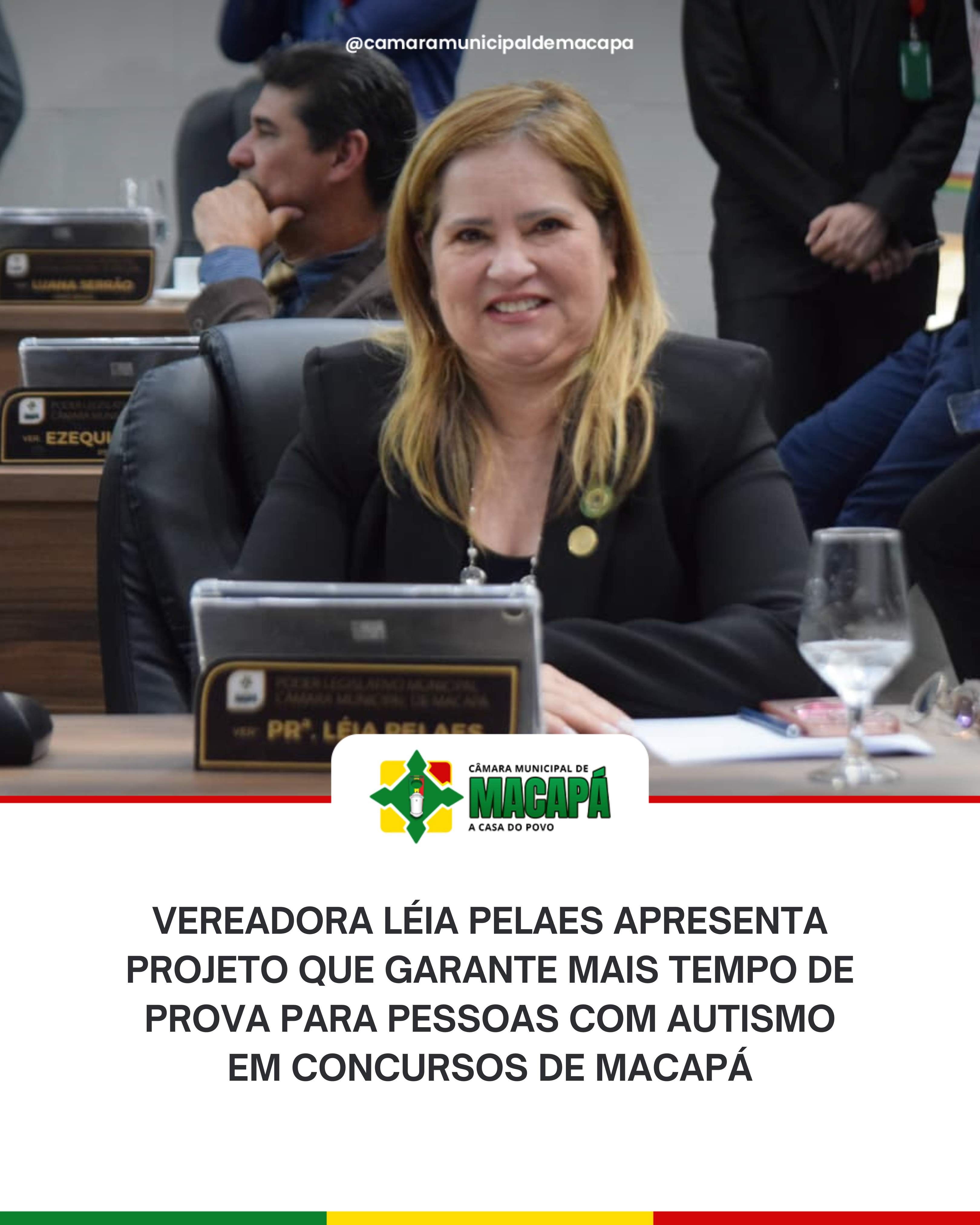 Vereadora Léia Pelaes apresenta projeto que garante mais tempo de prova para pessoas com autismo em concursos de Macapá