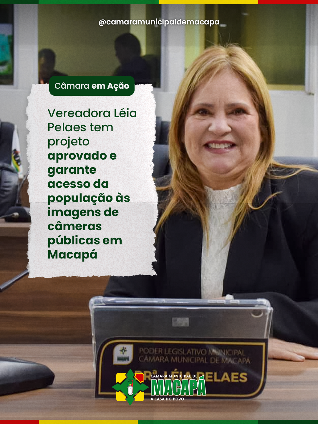 Vereadora Léia Pelaes tem projeto aprovado e garante acesso da população às imagens de câmeras públicas em Macapá
