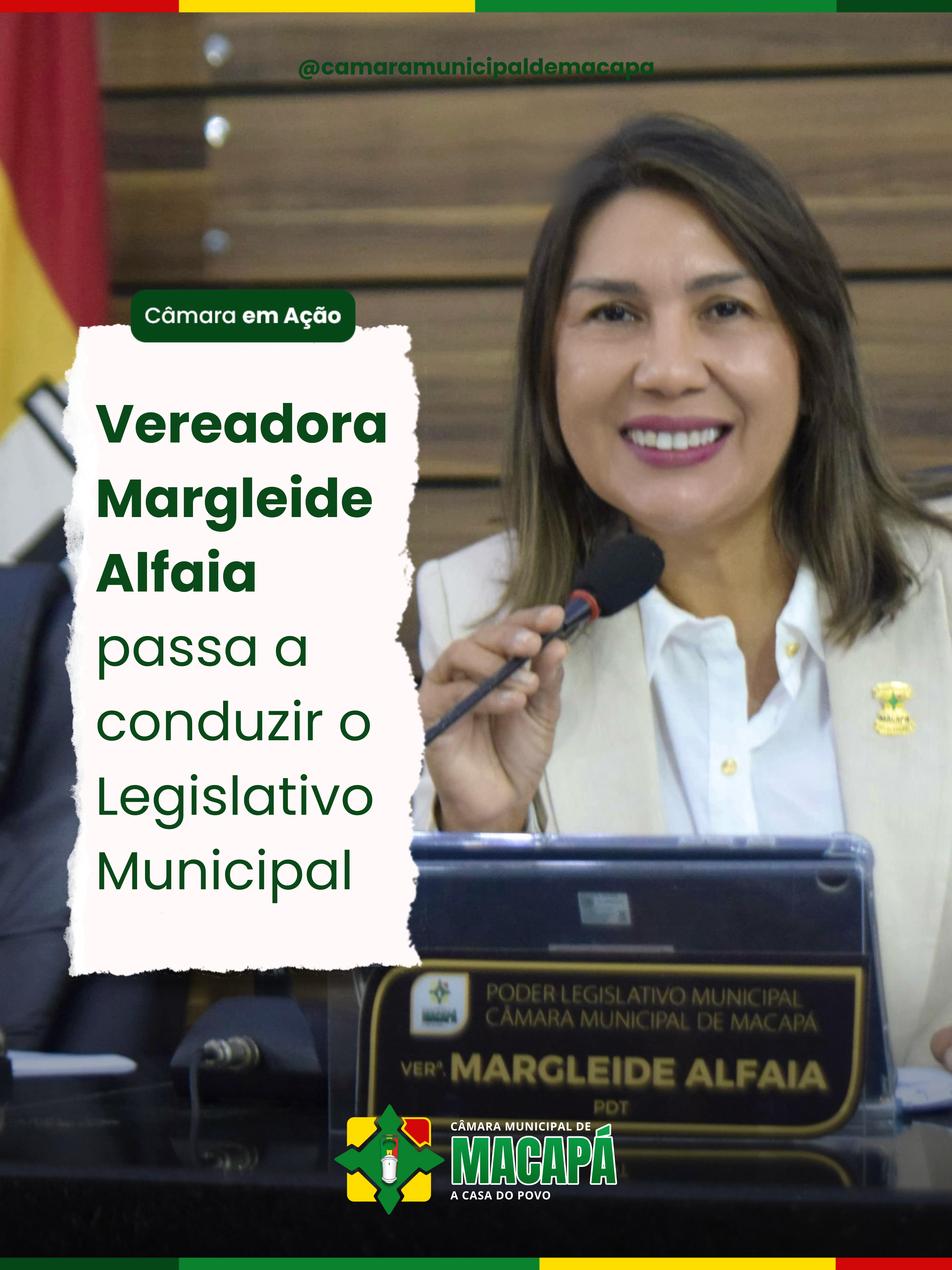 Vereadora Margleide Alfaia passa a conduzir o Legislativo Municipal
