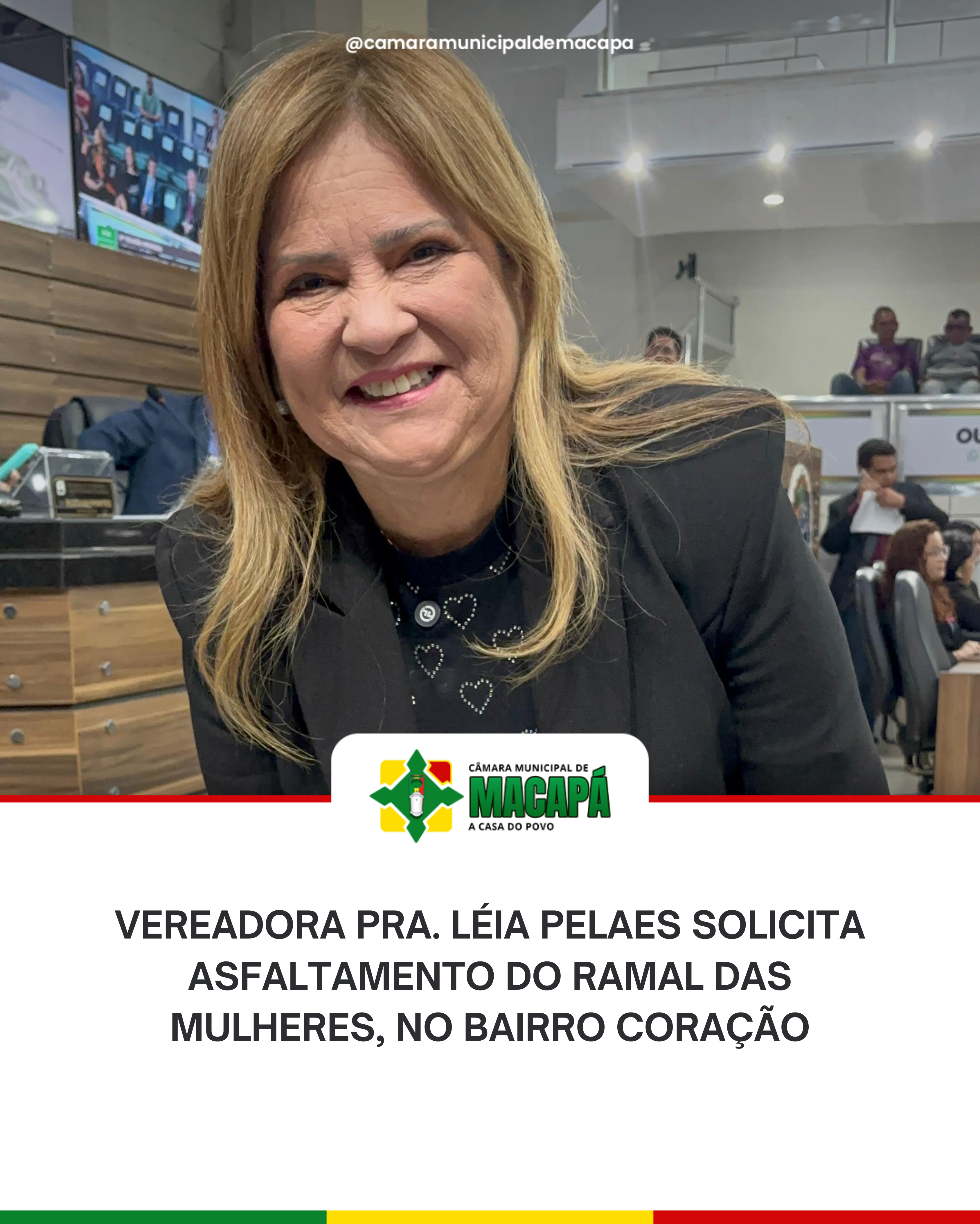 Vereadora Pra. Léia Pelaes solicita asfaltamento do Ramal das Mulheres, no Bairro Coração