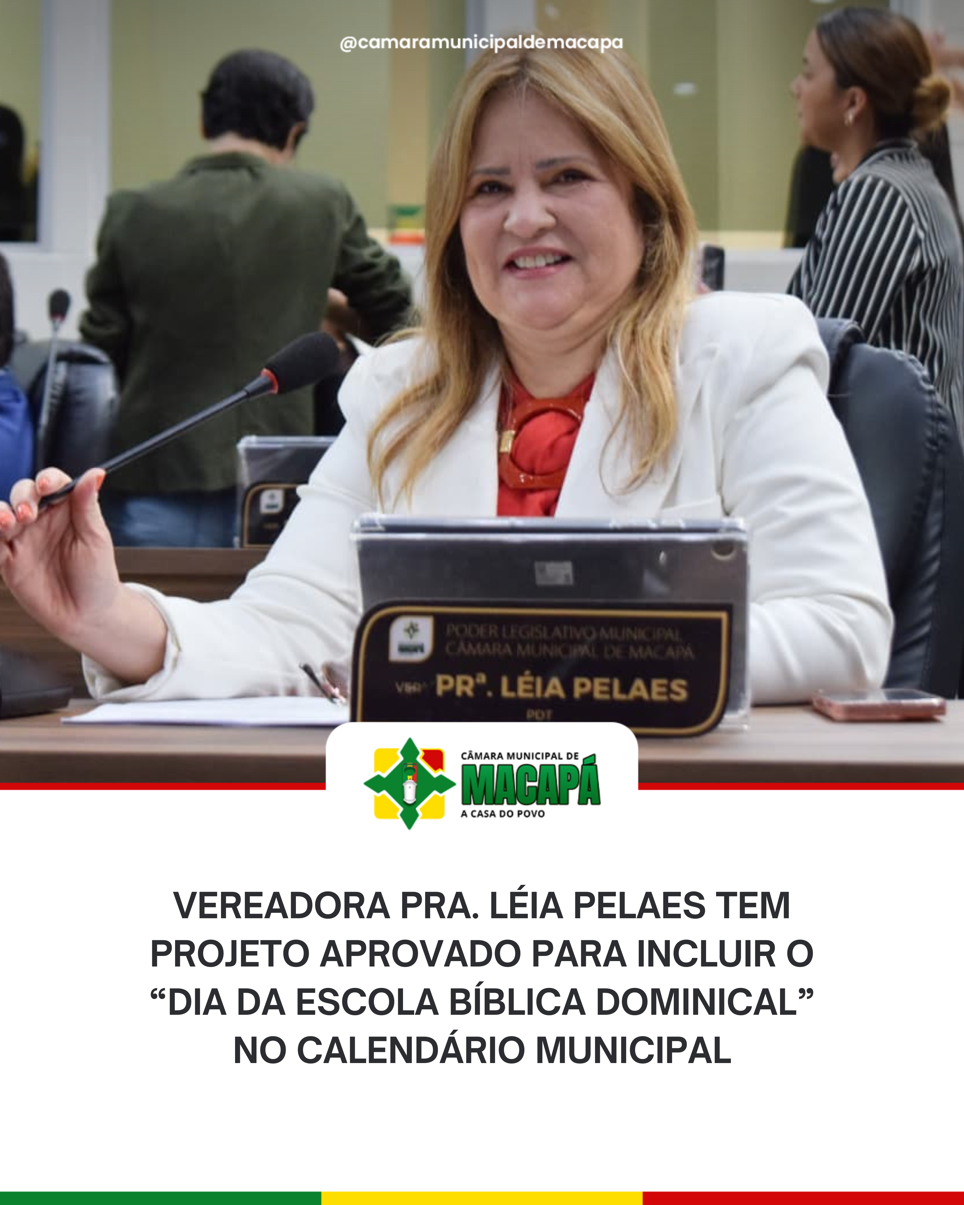 Vereadora Pra. Léia Pelaes tem projeto aprovado para incluir o “Dia da Escola Bíblica Dominical” no calendário municipal