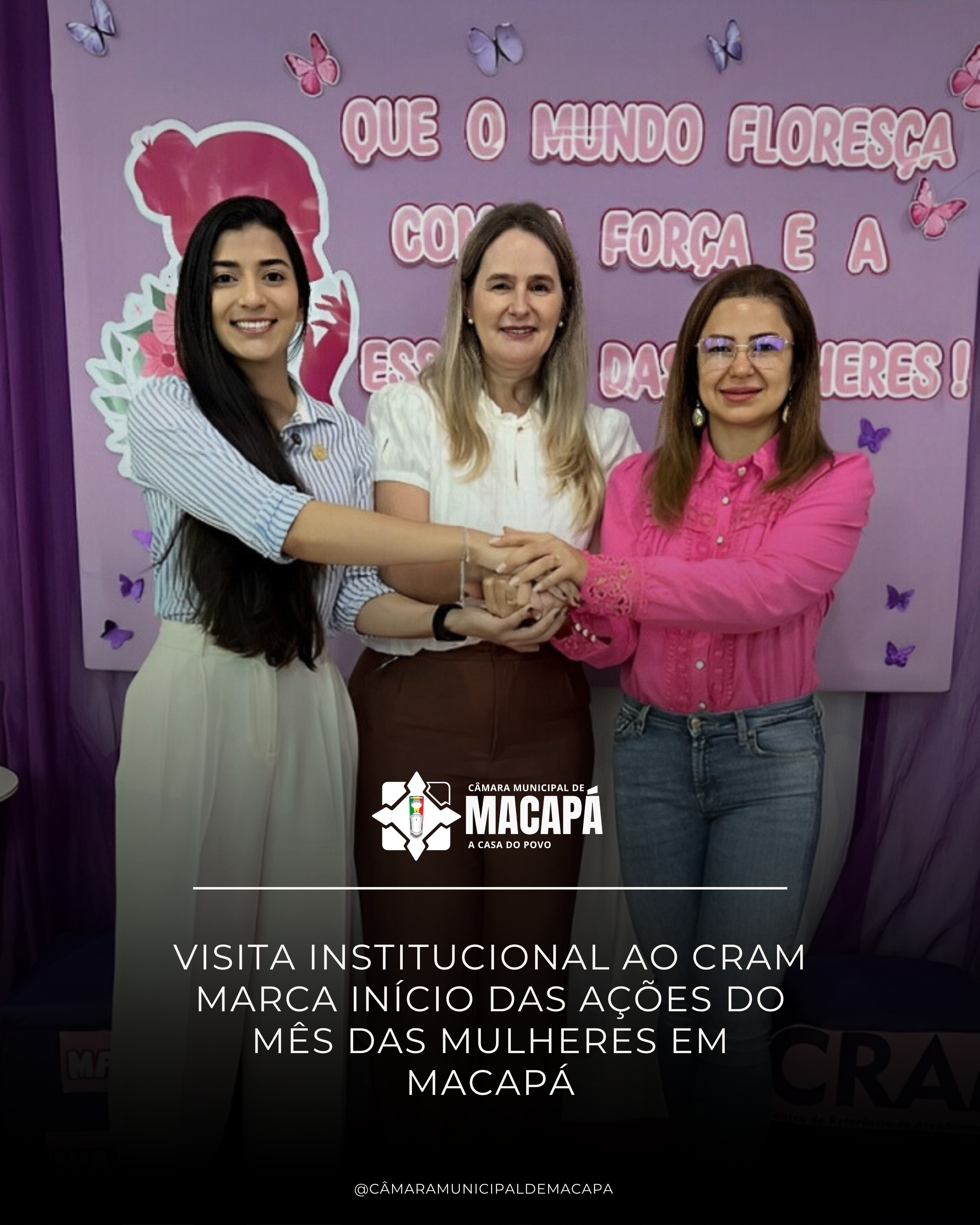 Visita Institucional ao CRAM marca início das ações do Mês das Mulheres em Macapá